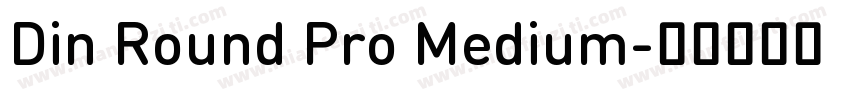 Din Round Pro Medium字体转换